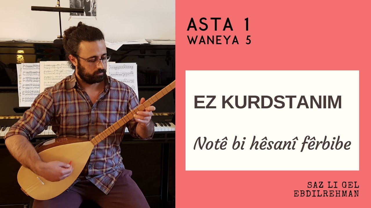 Ez Kurdstanim, Kûrsa fêrbûna Saz'ê, Asta 1 ,Waneya 5. تعليم البزق للمبتدئين