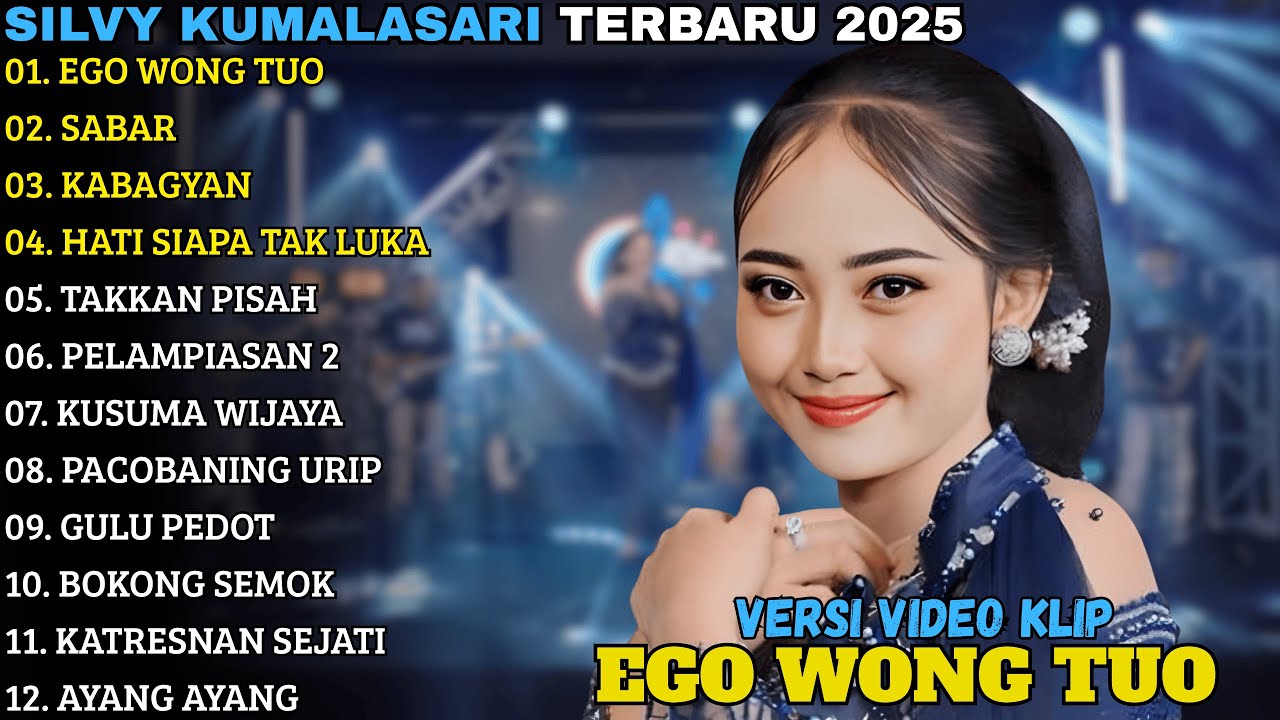 SILVY KUMALASARI TERBARU || EGO WONG TUO - SABAR - CAMPURSARI FULL ALBUM TERBARU 2025