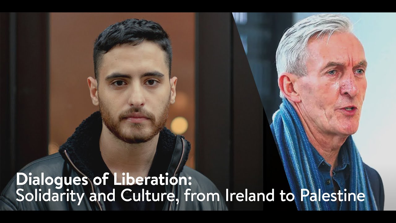 Dialogues of Liberation: Solidarity and Culture, from Ireland to Palestine
