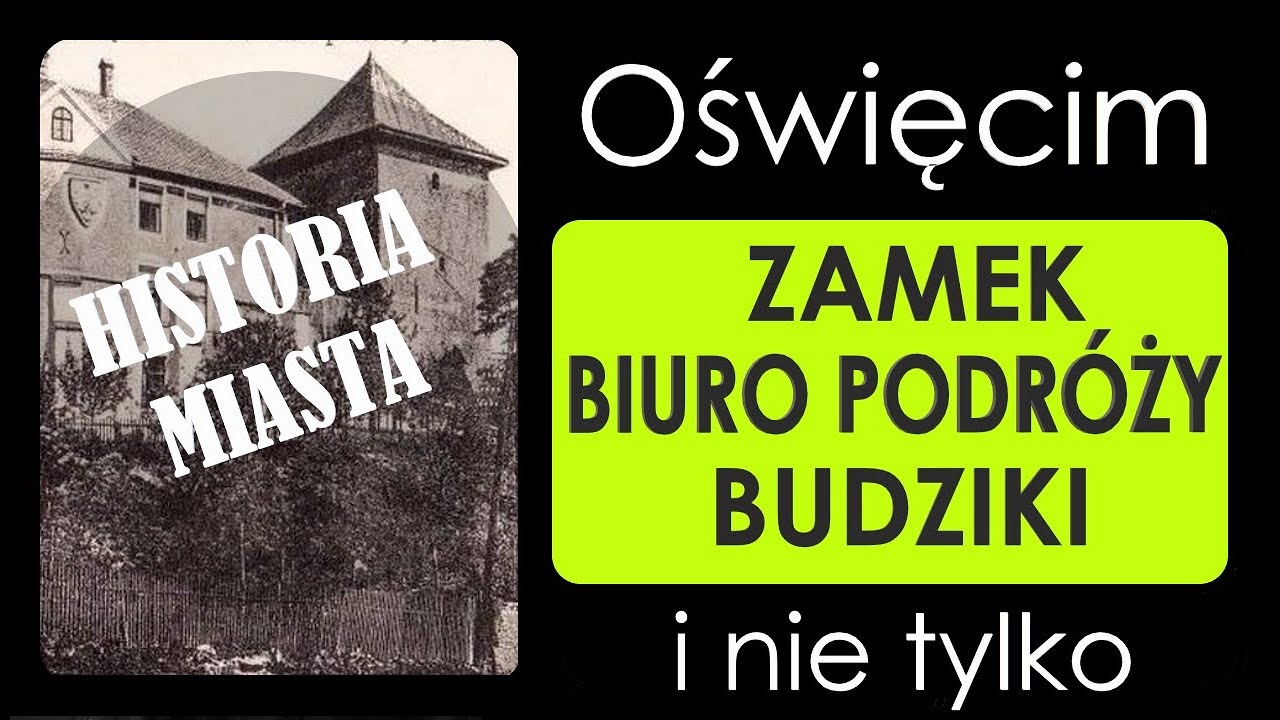 OŚWIĘCIM. Historia polskich miast #4