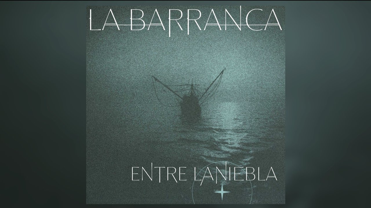 La Barranca - Entre la Niebla (Full Album) [Official Audio]