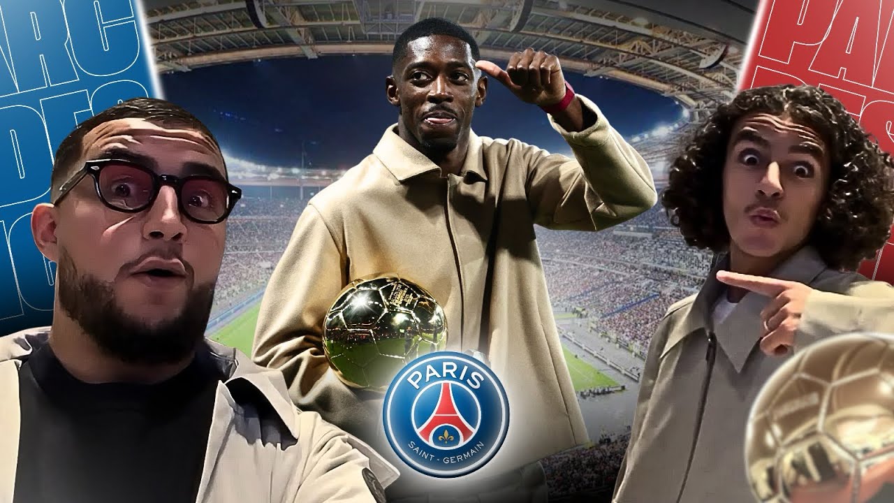VLOG AU PARC DES PRINCES ( Avec Louai )