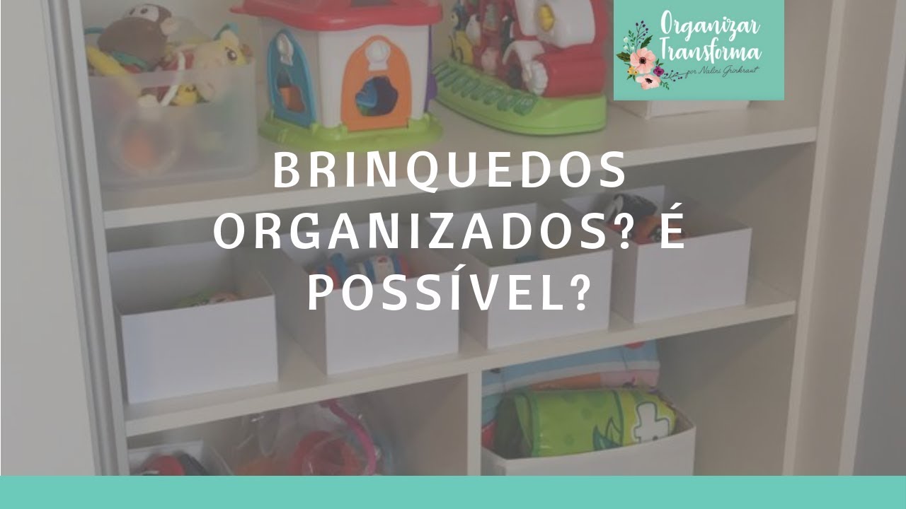 Dicas para organizar os brinquedos I #brinquedos #organização