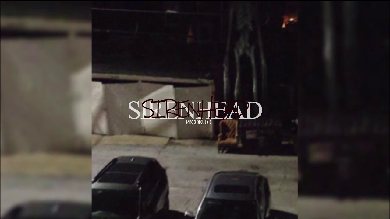 [FREE]* SIRENHEAD - PRODKUJO (GHOSTEMANE x XXXTENTACION x XXXTENTACUM TYPE BEAT)