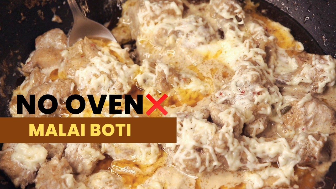 Chicken Malai Boti Recipe  Without Oven | Creamy & Juicy Malai Boti | Tawa & Pan Method