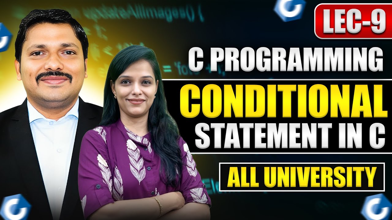 Conditional Statements & Types in C Programming | Lecture 9 | If Else, Nested If, Etc | Sherlin Mam