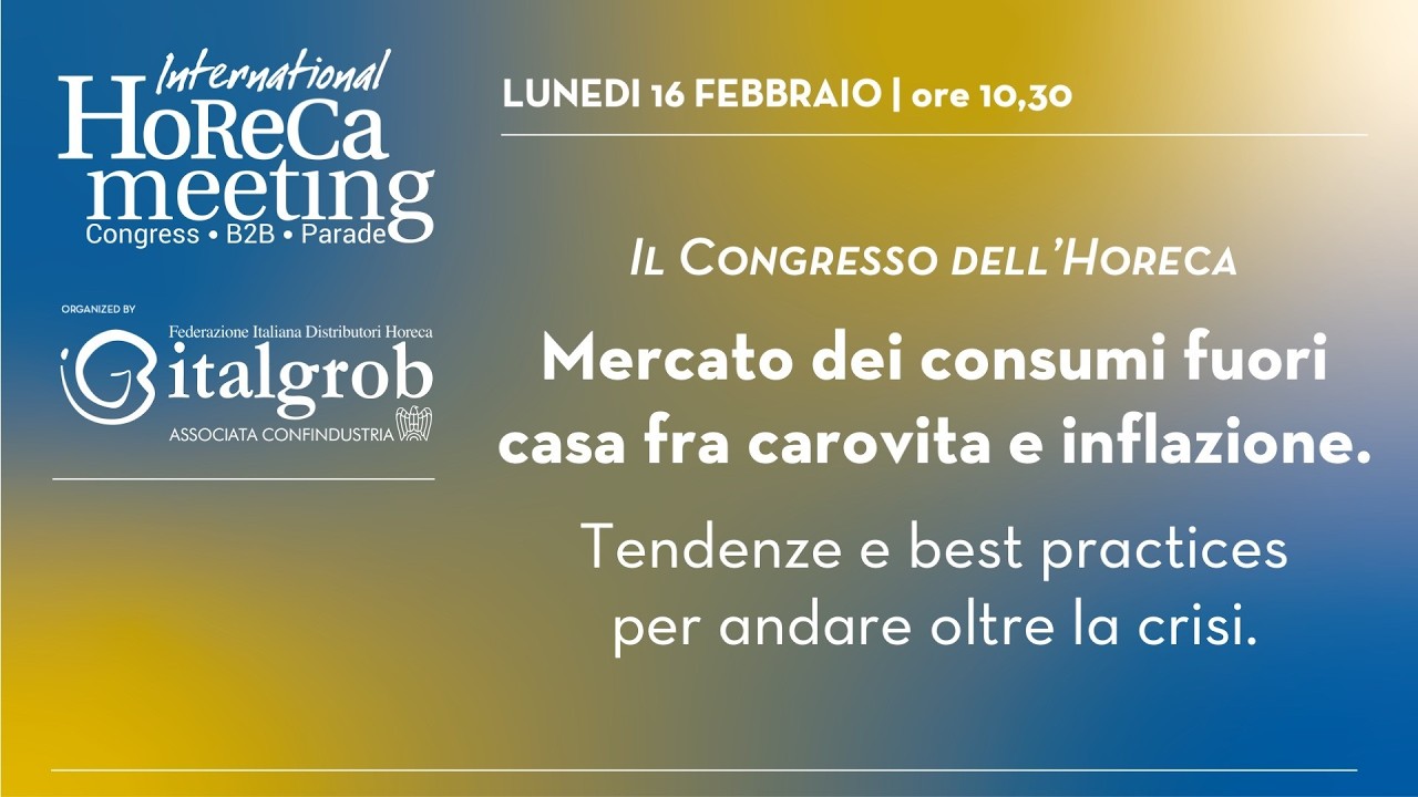 Il Congresso dell'Horeca lunedì 16 febbraio 2026