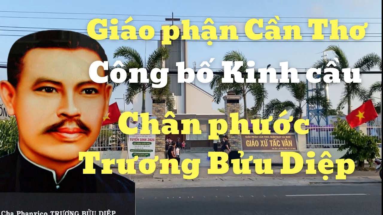 Giáo phận Cần thơ chính thức công bố kinh Chân Phước Trương Bửu Diệp