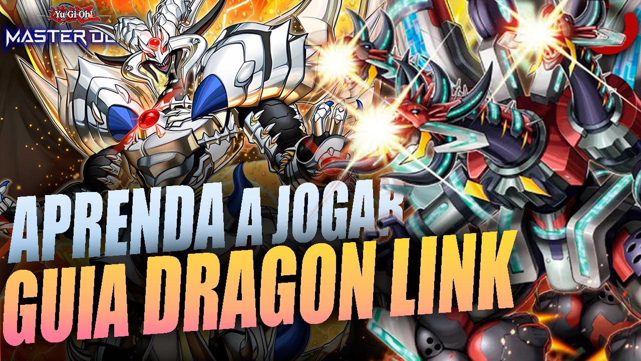 O MELHOR DECK VOLTOU! GUIA ATUALIZADO DRAGON LINK! Como Jogar┃Yu-Gi-Oh! MASTER DUEL!