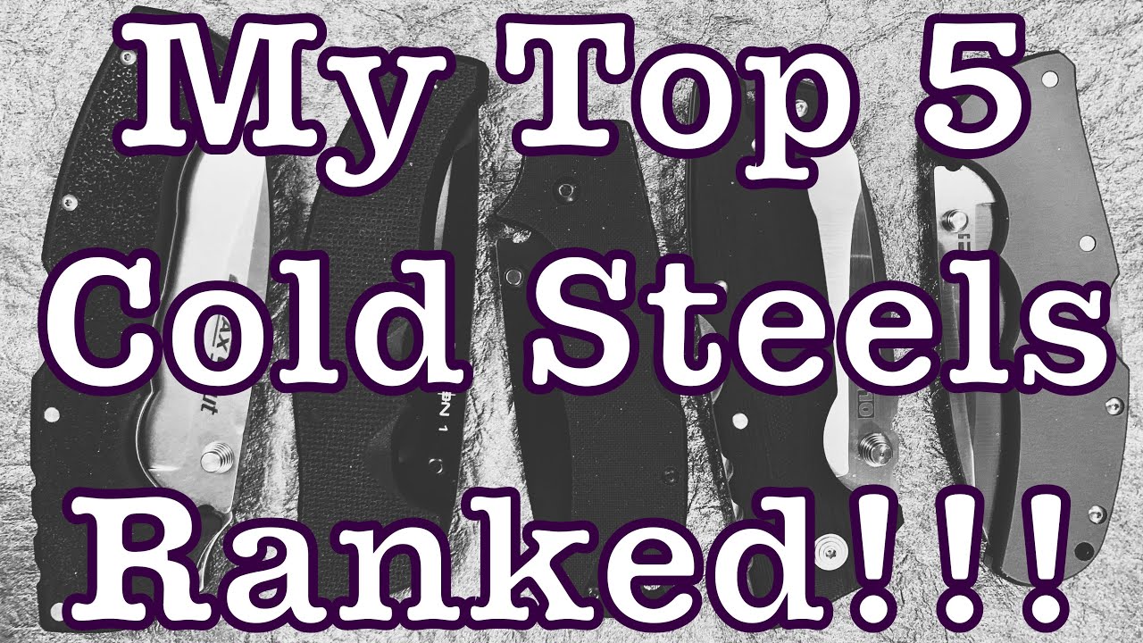 My Top 5 All Time Cold Steel Knives - RANKED!!!