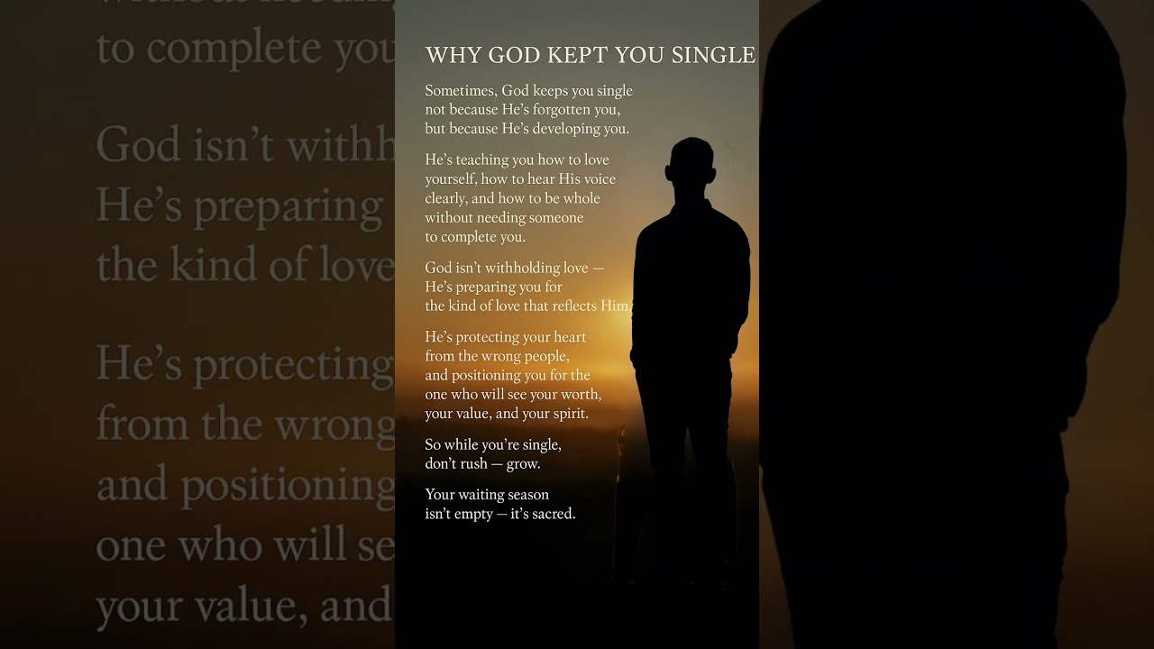 Why God Kept You Single