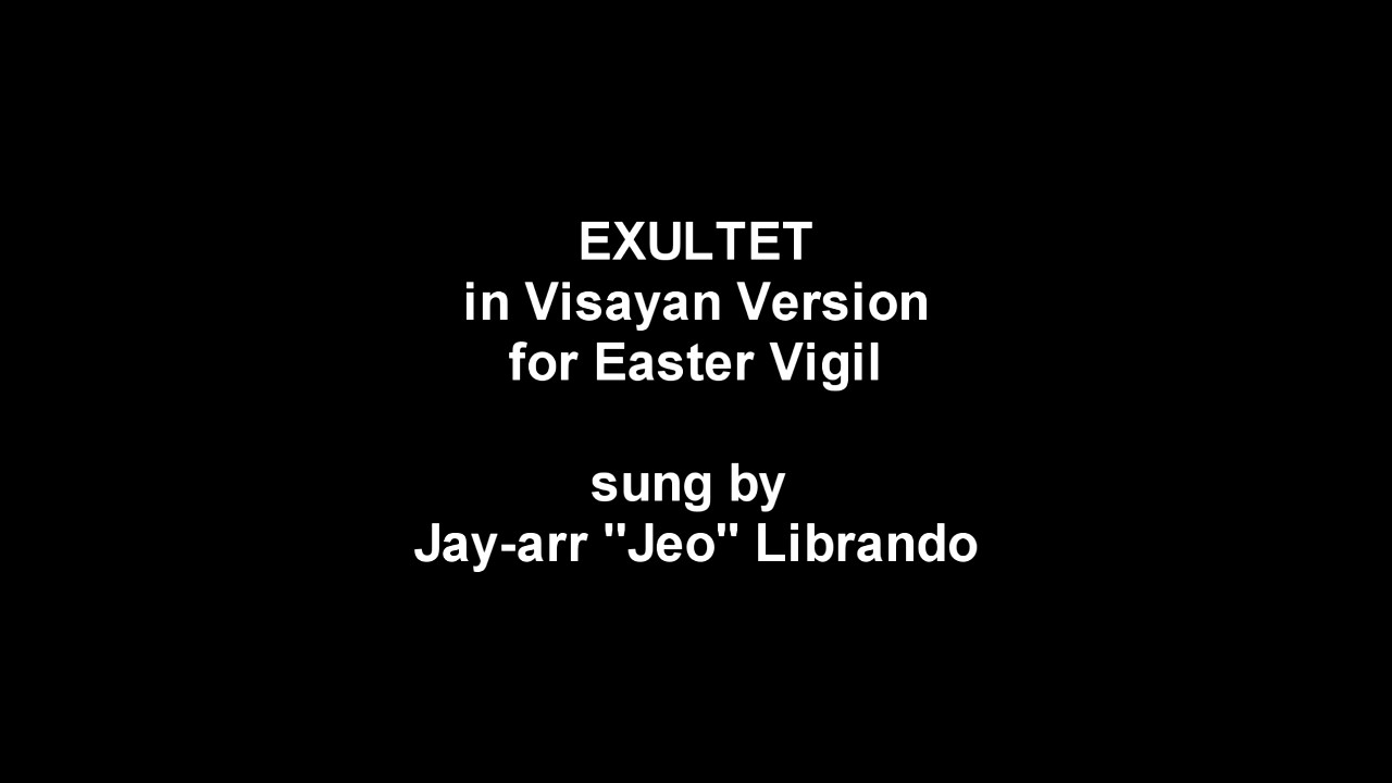 Exultet I (In Cebuano Version)