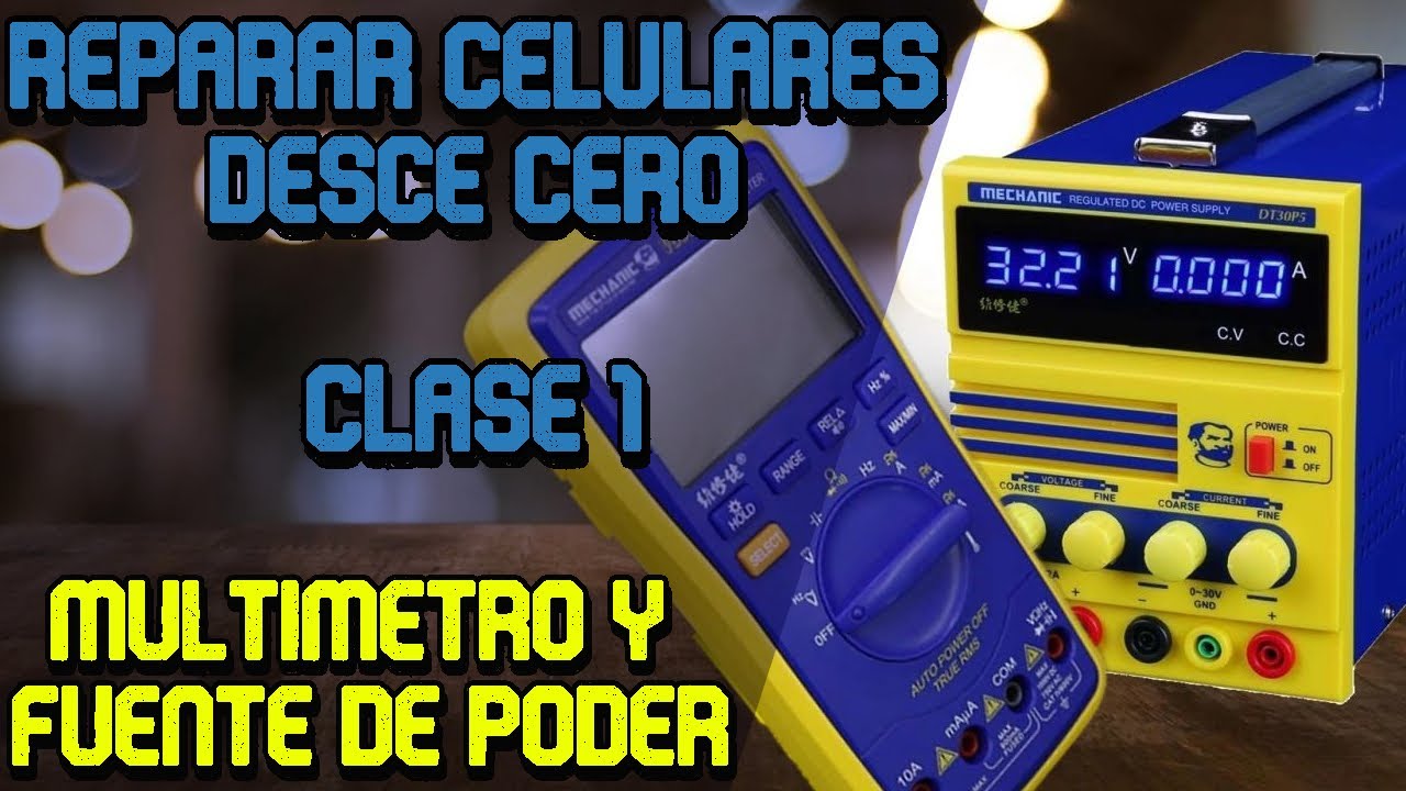 como reparar celulares desde CERO #1 | Aprende a usar el multímetro y la fuente de alimentación.