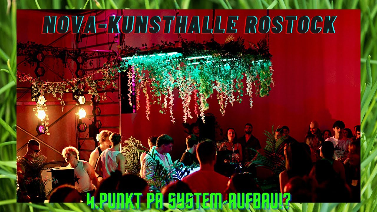 Nova - Kunsthalle Rostock | 4 Punkt PA - System Aufbau & Einmessen | CVR 2004 - Erster Einsatz