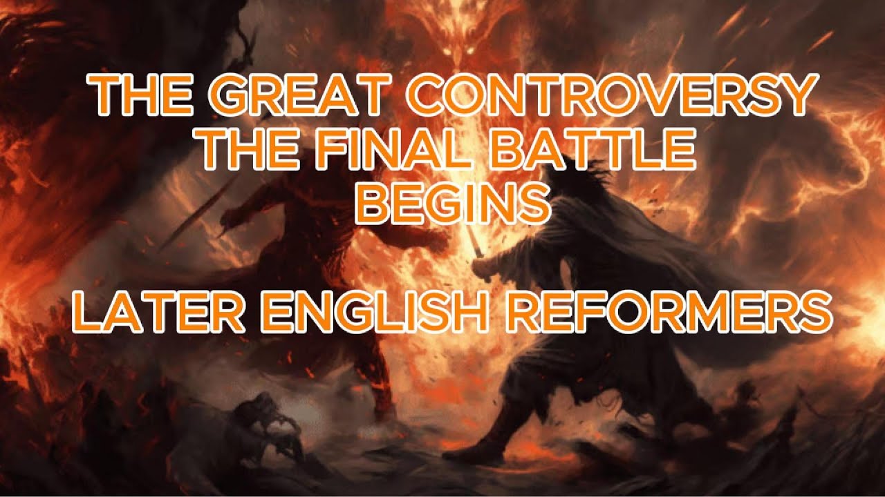 The Great Controversy by Ellen G  White: Chapter 14—Later English Reformers