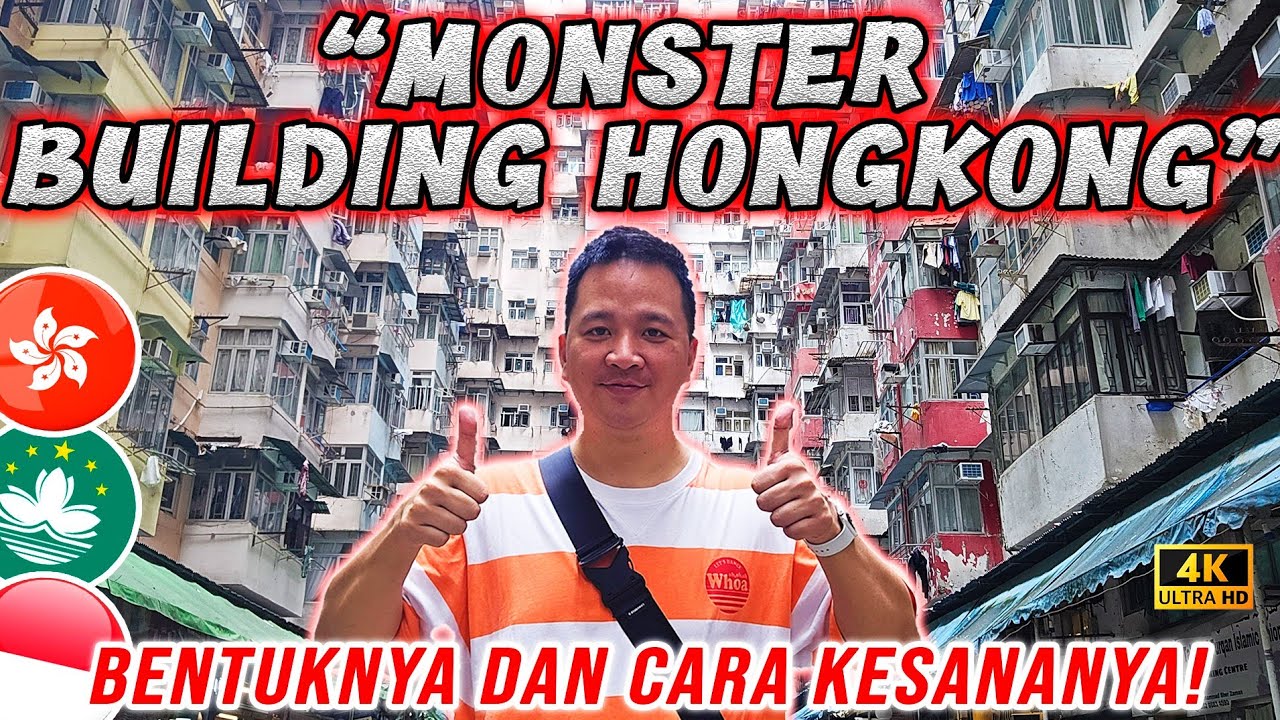 MONSTER BUILDING HONGKONG,. BENTUKNYA DAN CARA KESANANYA