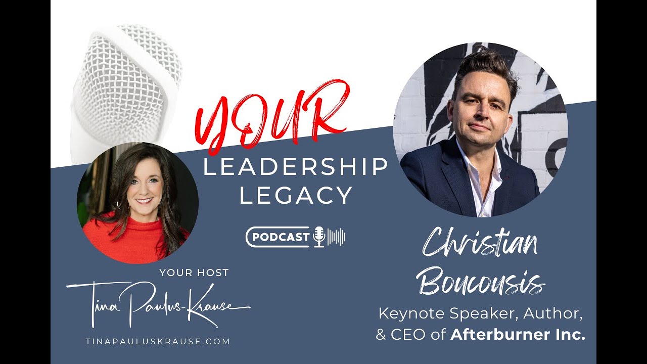 How to Foster a Performance Mindset | Christian Boucousis | Your Leadership Legacy