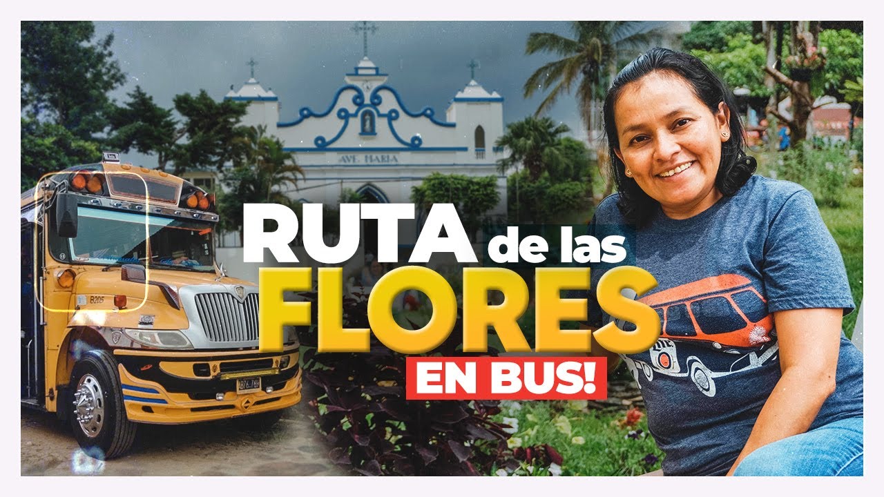 Asi está la RUTA de las FLORES El Salvador 2024