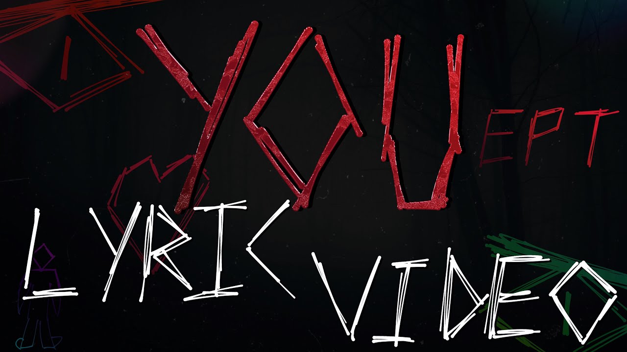 You - EPT (Prod. OnceUnveiled) Lyric Video