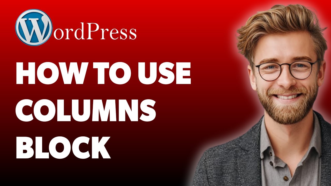 How To Use The Wordpress Columns Block [2025 Guide]