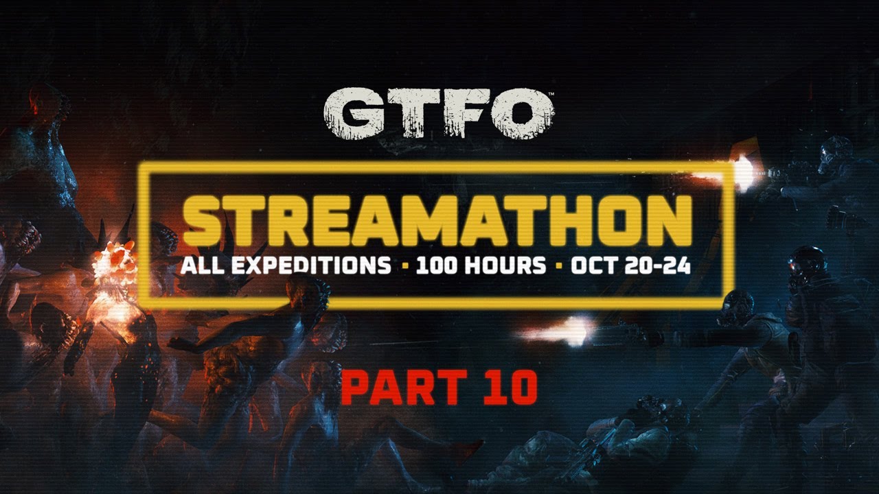 Can we beat our own game in 100 HOURS? | GTFO Streamathon [Part 10]