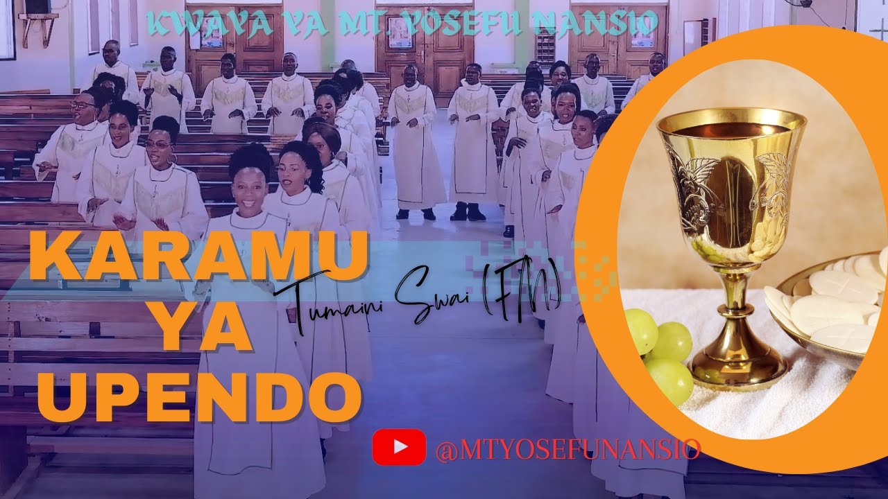 KARAMU YA UPENDO - KWAYA YA MT. YOSEFU MFANYAKAZI, NANSIO //Mtunzi: T. SWAI (FM)