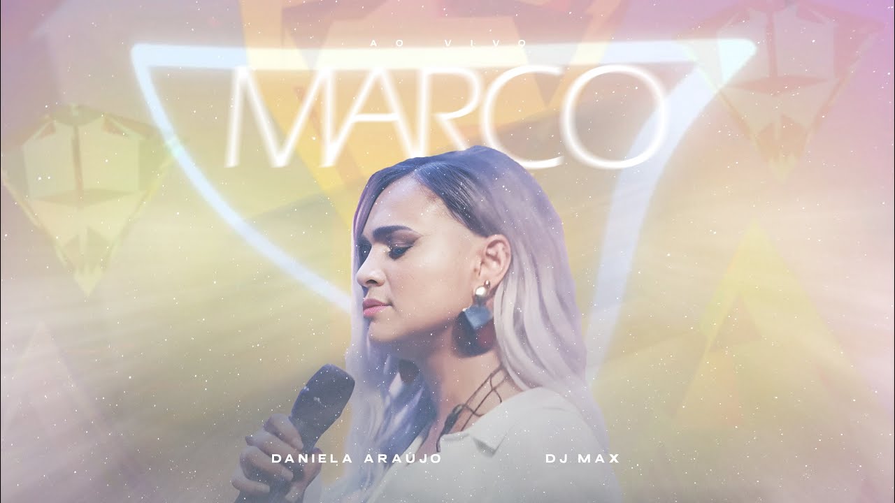Daniela Araújo - Março ft. DJ Max (Ao Vivo)