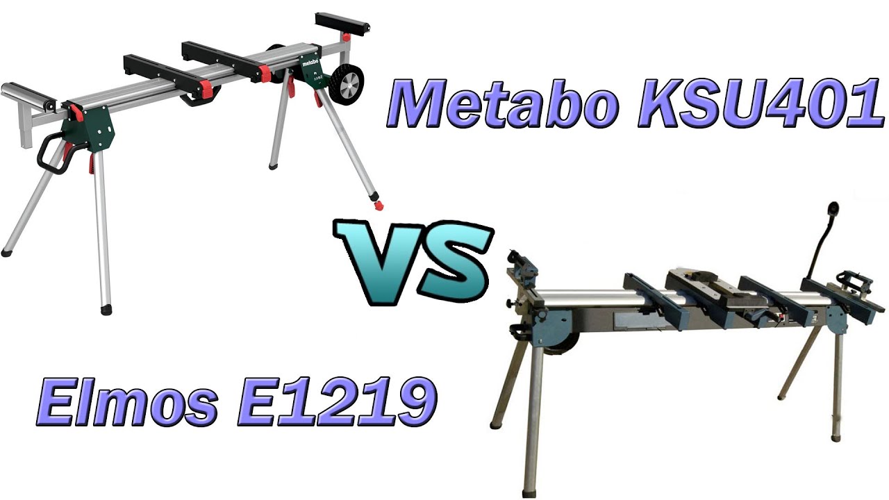 Обзор подставки для торцовочной пилы Metabo KSU401, и ее сравнение с подставкой Elmos E1219