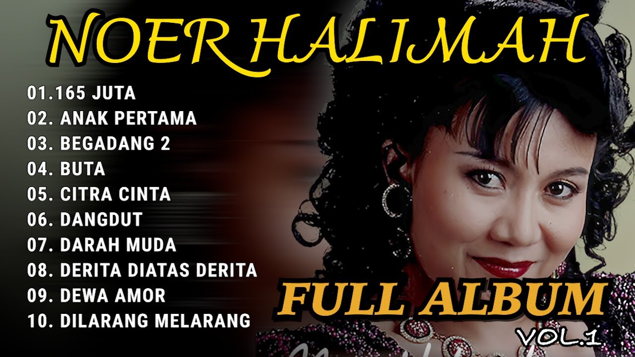FULL ALBUM - NOER HALIMAH - VOL. 1