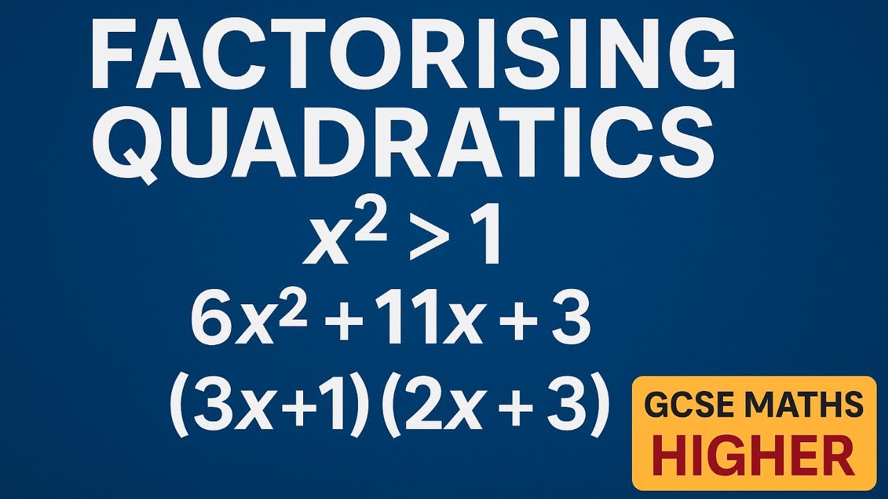 Factorising Harder Quadratics (Box Method) | GCSE Maths Higher