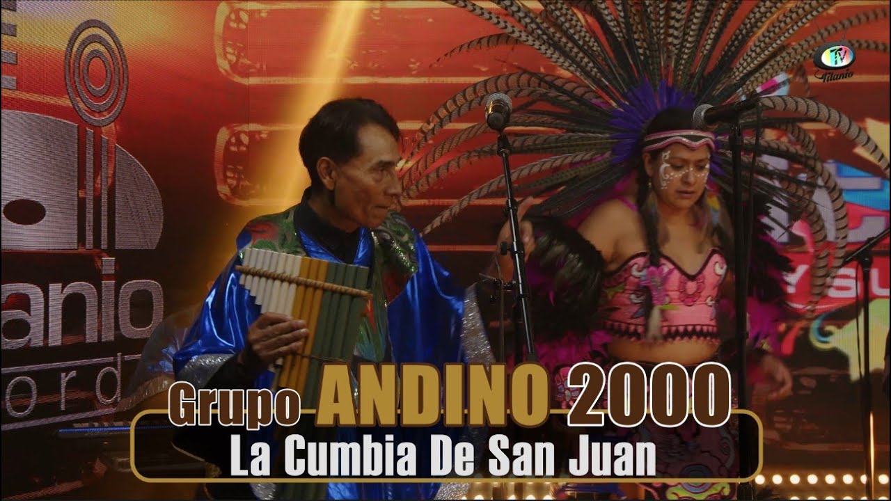 Grupo Andino 2000 - La Cumbia De San Juan