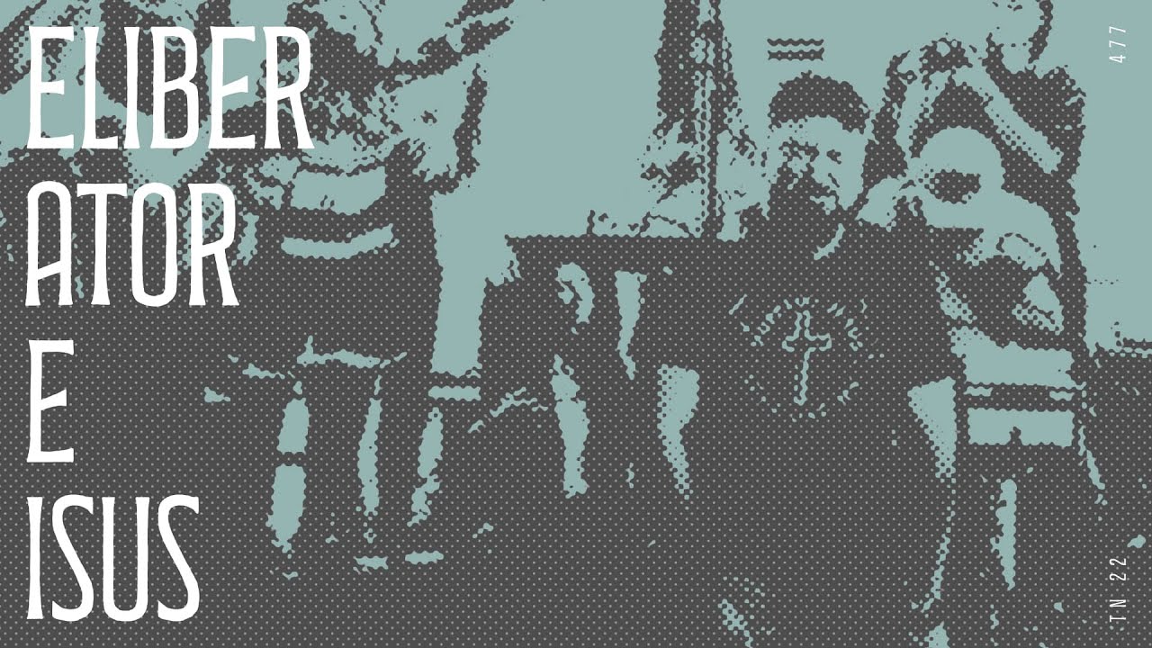 Eliberator e Isus (Live) | 477