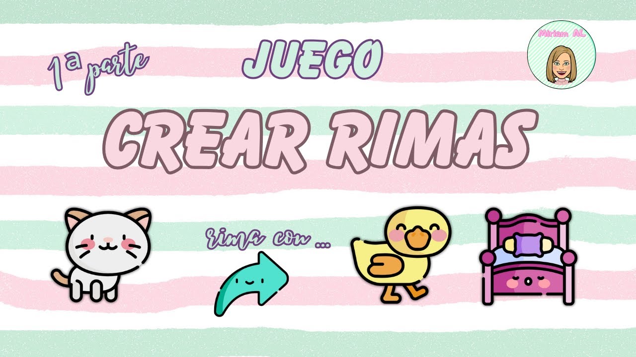 JUGAMOS A CREAR RIMAS