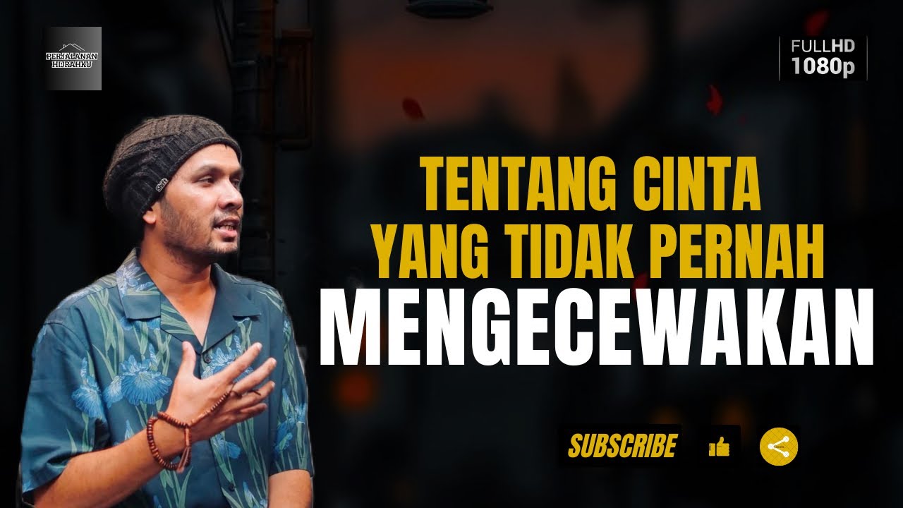Cinta Yang Tidak Mengecewakan - Ustadz Hanan Attaki #ustadzhananattaki #ustadzhananattakiterbaru
