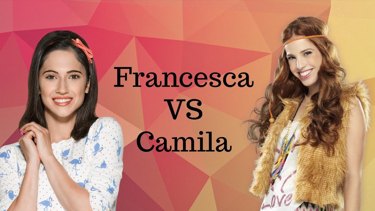 Francesca vs Camila