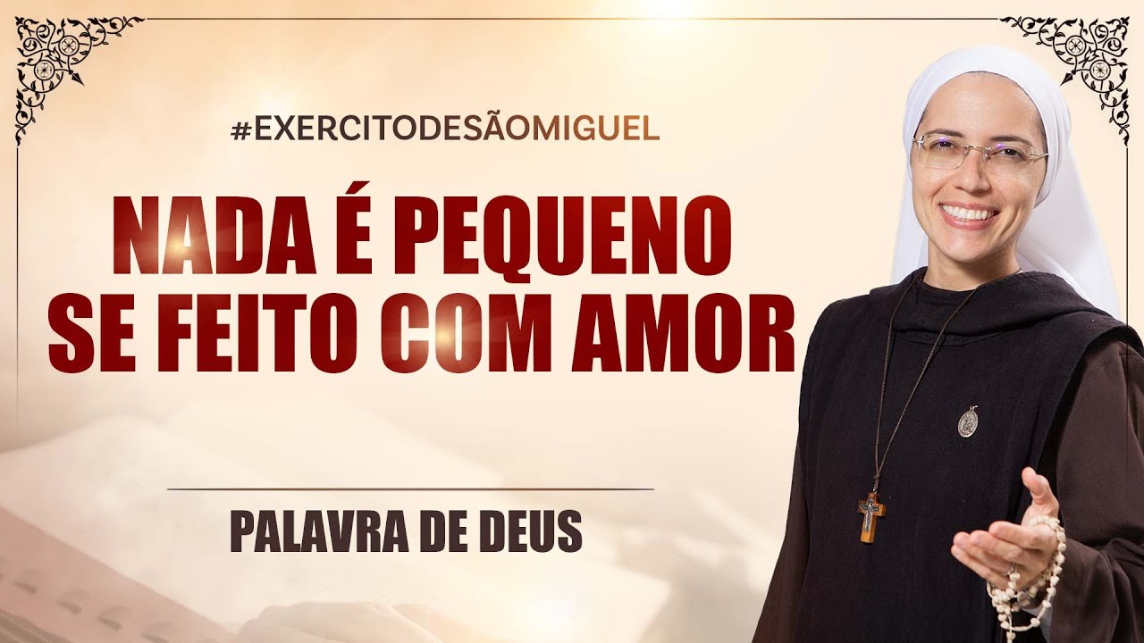 Palavra de Deus | Nada é pequeno se feito com amor  (Mt 25,31-46)Ir. Maria Raquel 26/11