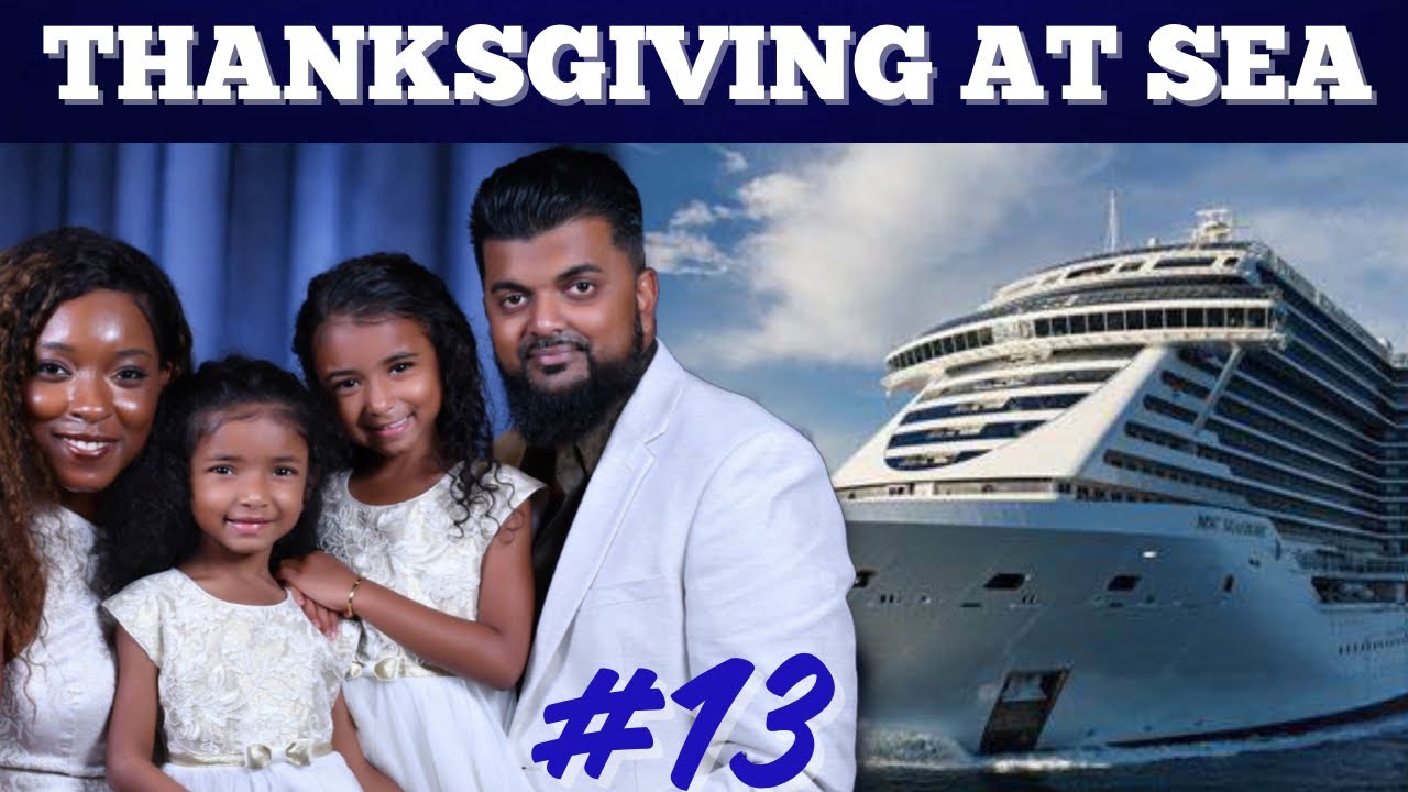 Thanksgiving day aboard MSC Seashore Cruise Ship!