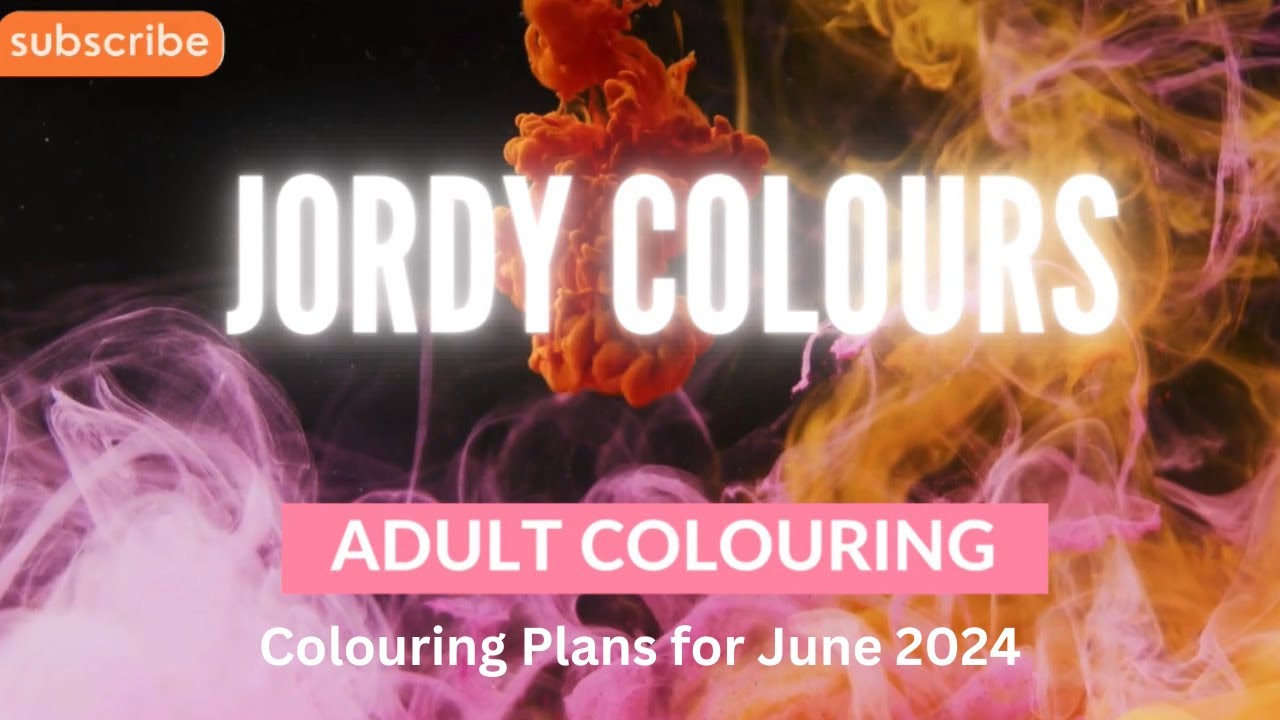 Colouring Plans for June 2024