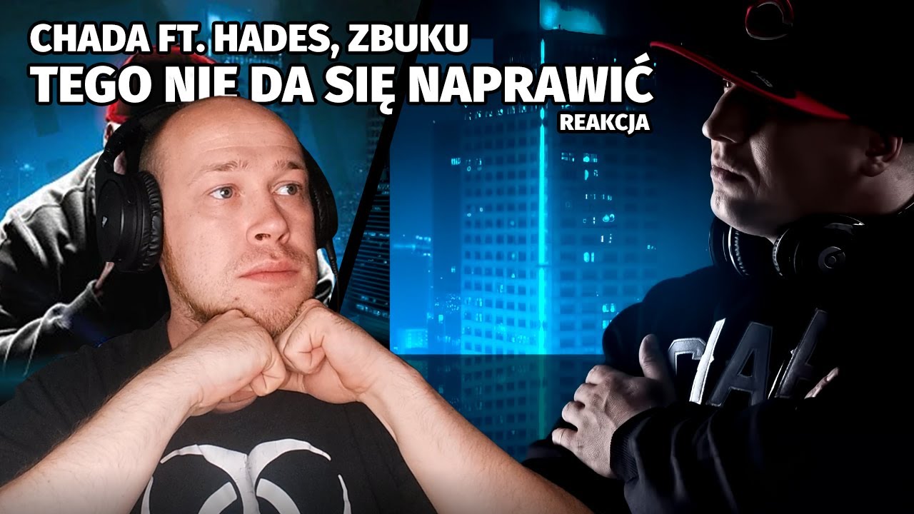 Metal słucha rapu - CHADA ft. Hades, ZBUKU - Tego nie da się naprawić