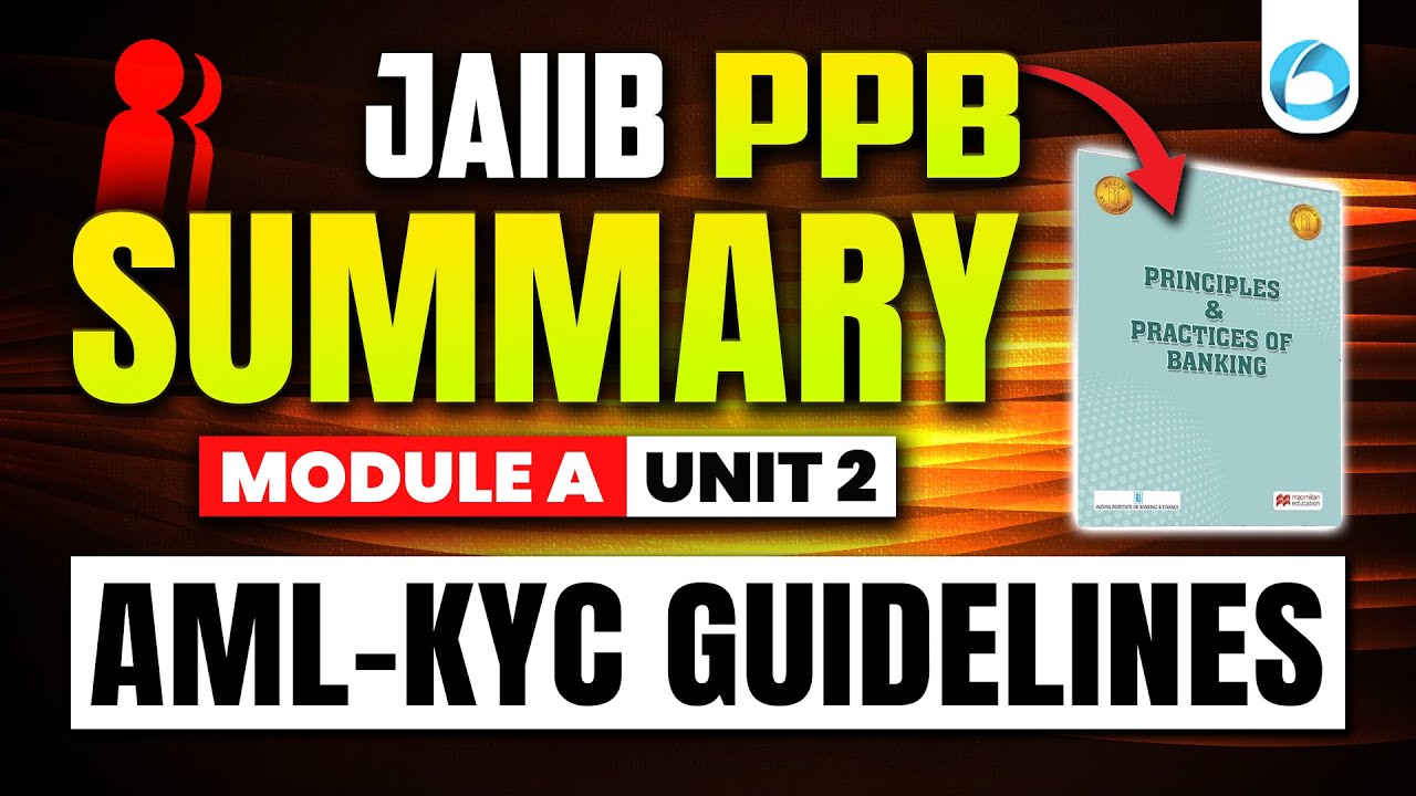 JAIIB PPB, модуль A, раздел 2, часть 1 | Руководство AML-KYC | Онлайн-курсы JAIIB | Форум JAIIB O...