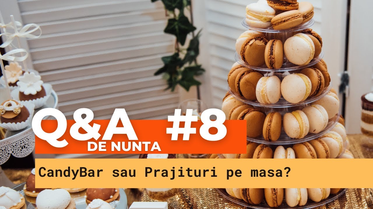 Q&A#8 CandyBar sau prajituri pe masa?