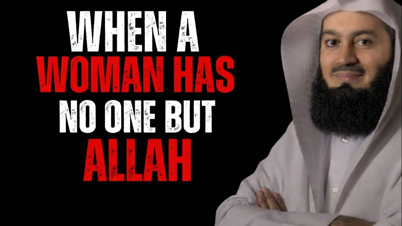 When a Woman Has No One But Allah — That’s When He Changes Everything