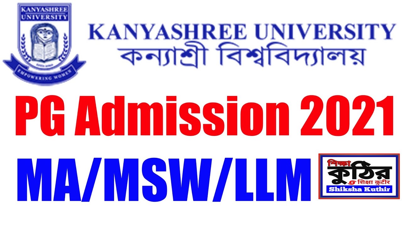Kanyashree University PG Admission 2021. All Deatils
