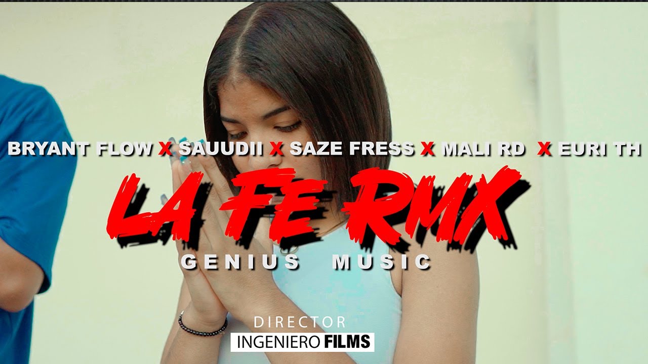 Bryant Flow ❌ Sauudii ❌ El Mali RD feat. Saze Frezz, Euri TH - La Fe 