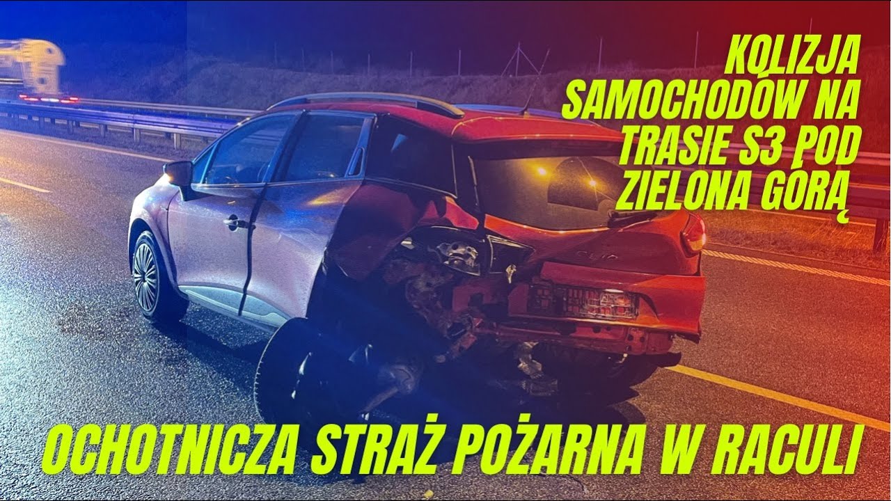 OSP RACULA 🧑&zwj;🚒 KOLIZJA SAMOCHOD&Oacute;W NA TRASIE S3 POD ZIELONĄ G&Oacute;RĄ [1.12.2021]