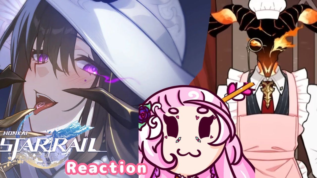 Catching up on Honkai: Star Rail (Reacting to the Dahlia +3.8 update trailer + False Constance)