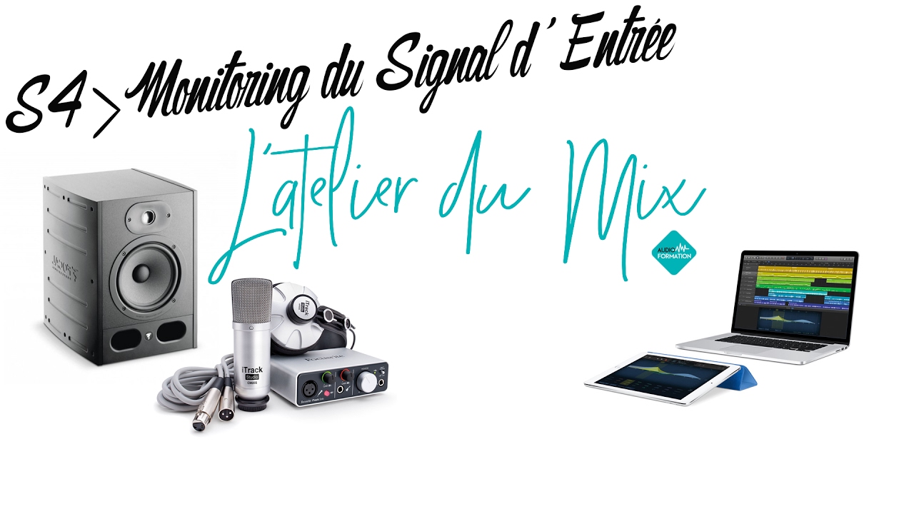#33 Le Monitoring du Signal d'Entrée