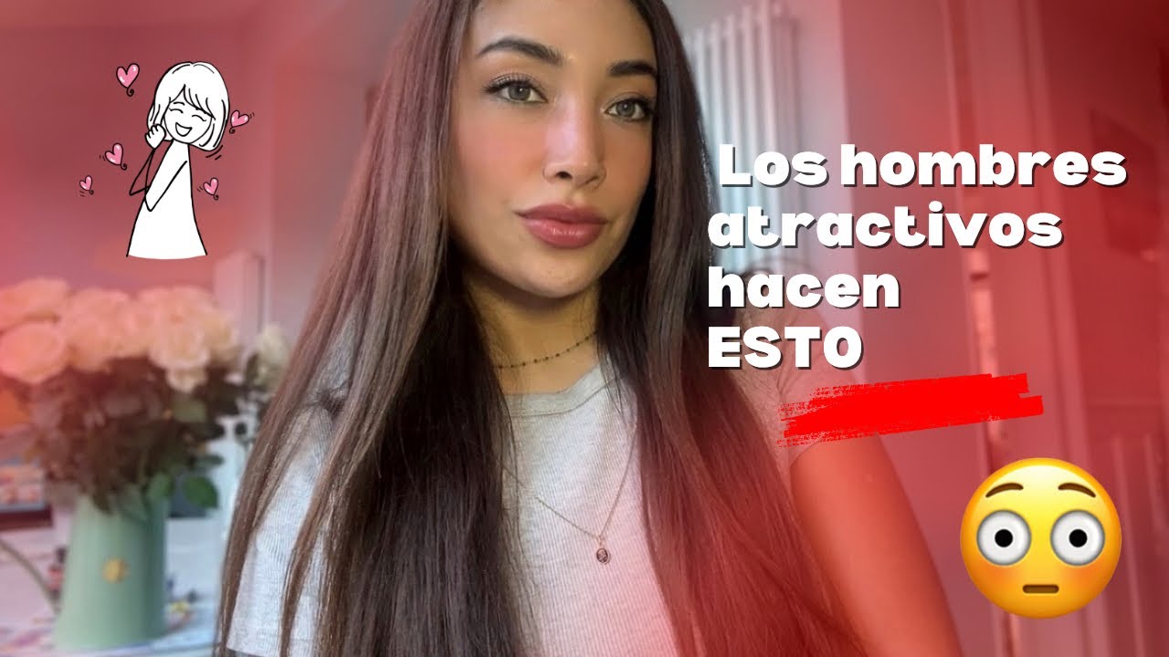 9 cosas que hacen los hombres ATRACTIVOS  (se nota)