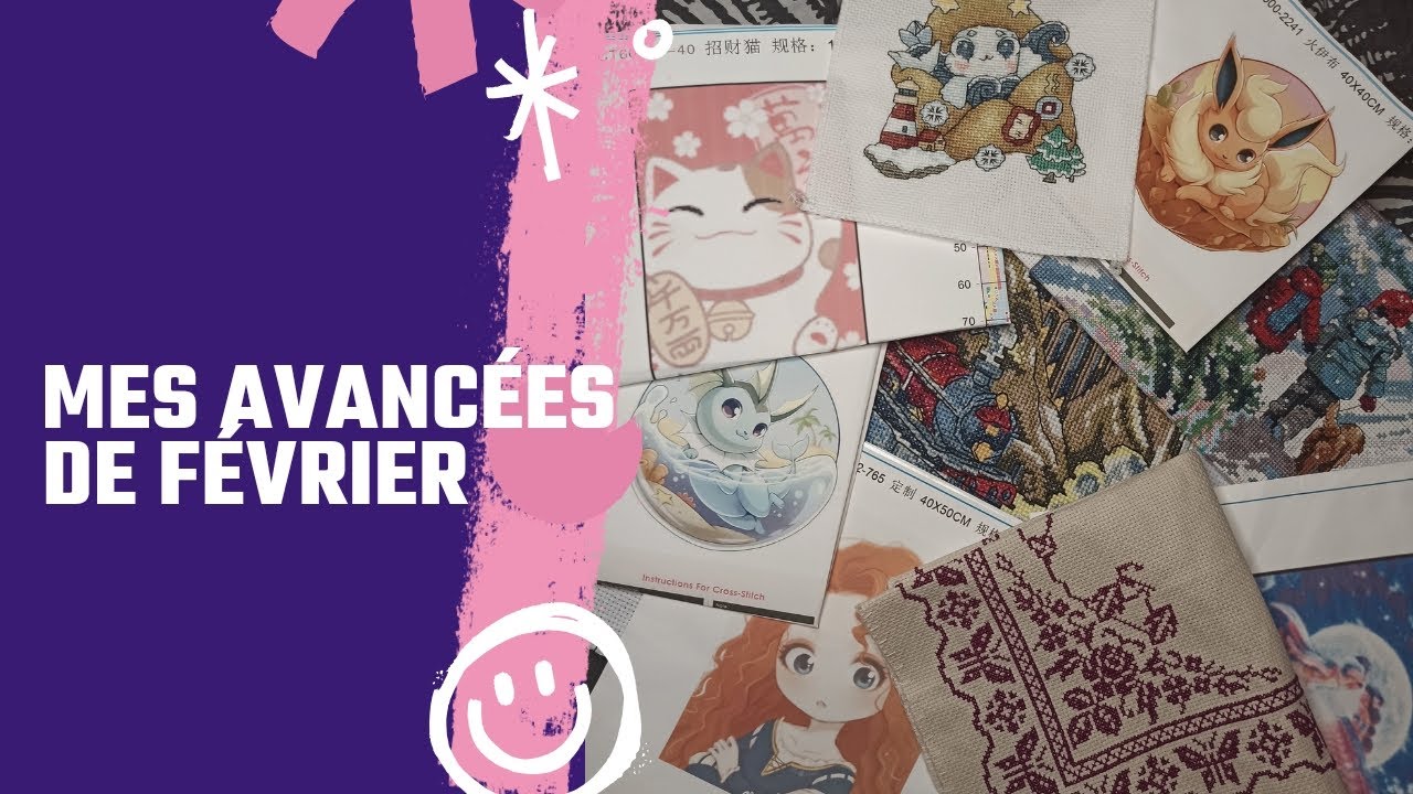 Flosstube 16 ~ Mes avancées du mois de février et mes objectifs pour le mois de mars