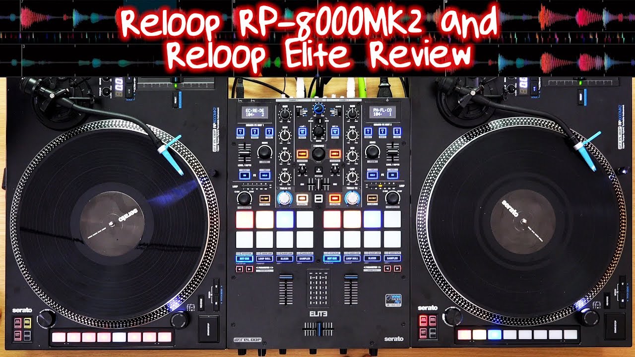 Reloop RP-8000Mk2 Turntable & Elite Mixer Review